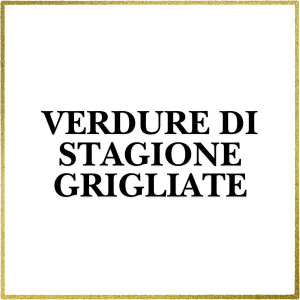 Verdure di stagione grigliate 4,50€